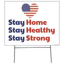 STAY STRONG STAY HEALTHY Plastic Outdoor Yard Sign Standup / Standee