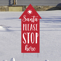 SANTA PLEASE STOP HERE Plastic Outdoor Yard Sign Standup / Standee