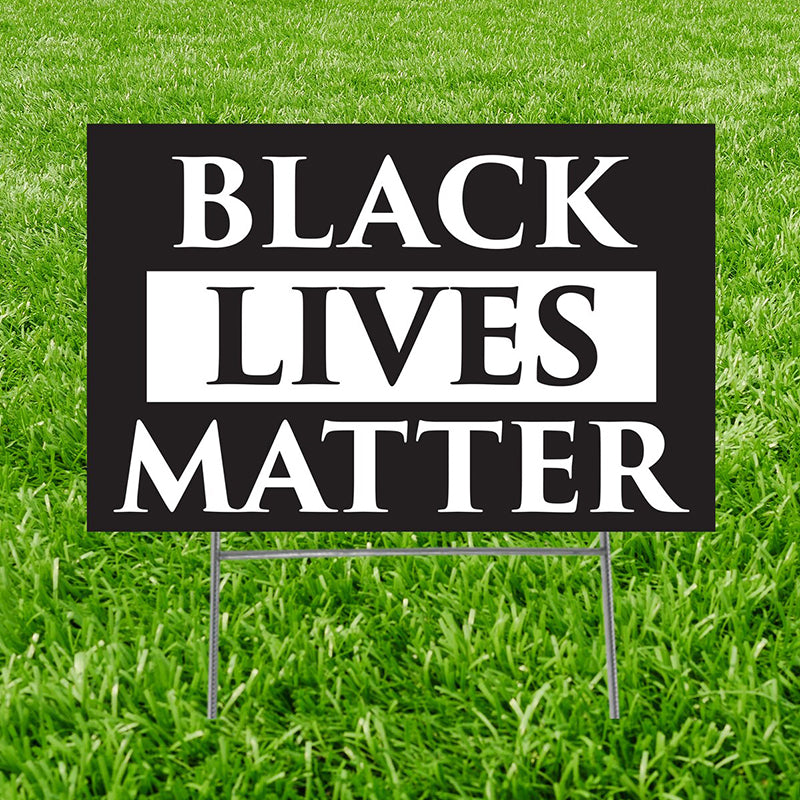 BLACK LIVES MATTER Plastic Outdoor Yard Sign Standup / Standee